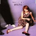 Every Little Thing / エブリ・リトル・シング / ｓｕｒｅ