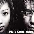 Every Little Thing / エブリ・リトル・シング / 愛のカケラ