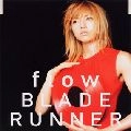 hitomi / ｆｌｏｗ／ＢＬＡＤＥ　ＲＵＮＮＥＲ