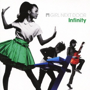 girl next door / girl next door(ガールネクストドア) / Infinity / INFINITY