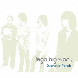 lego big morl / Quartette Parade / QUARTETTE PARADE