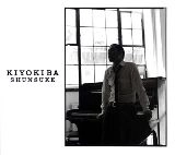 SHUNSUKE KIYOKIBA / 清木場俊介 / 最後の夜
