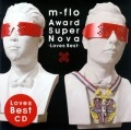 m-flo / Ａｗａｒｄ　ＳｕｐｅｒＮｏｖａ