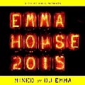 DJ EMMA / DJエンマ / エンマ・ハウス　２０１５