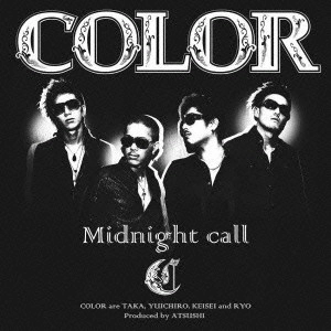 COLOR / カラー / Midnight call