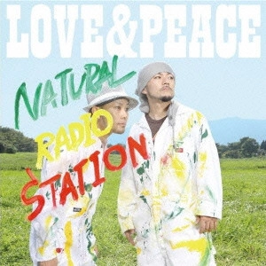 ナチュラル・レディオ・ステーション / LOVE&PEACE / LOVE & PEACE