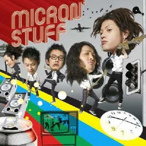 MICRON'STUFF / ナチュラリズム + アーリー ベスト 2004~2008