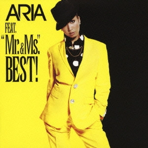 ARIA / アリア / FEAT.“Mr.&Ms."BEST!
