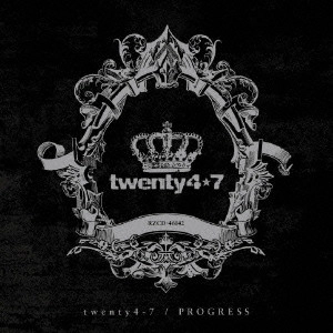 twenty 4-7 / PROGRESS