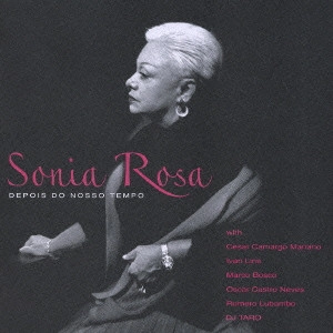 SONIA ROSA / ソニア・ローザ / デポイス・ド・ノッソ・テンポ / DEPOIS DO NOSSO TEMPO