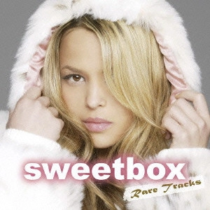 SWEETBOX / スウィートボックス / レア・トラックス / RARE TRACKS
