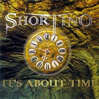 SHORTINO / ショーティノ / イッツ・アバウト・タイム /  IT'S ABOUT TIME