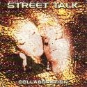 STREET TALK / ストリート・トーク / コラボレーション