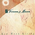VENUS & MARS / ヴィーナス&マーズ / ニュー・ムーン・ライジング