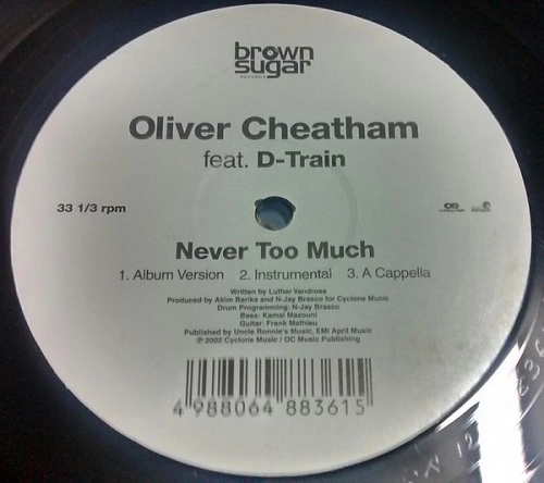 OLIVER CHEATHAM / オリヴァー・チータム / NEVER TOO MUCH
