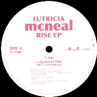LUTRICIA MCNEAL / ルトリシア・マクニール / ＲＩＳＥ　ＥＰ