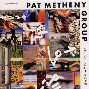 PAT METHENY / パット・メセニー / LETTER FROM HOME / レター･フロム･ホーム