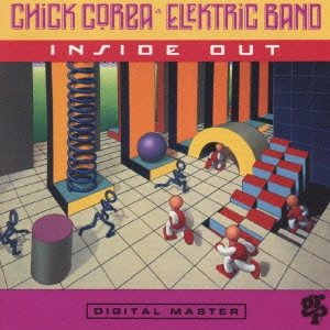 CHICK COREA / チック・コリア / チック・コリア・エレクトリック・バンド/インサイド・アウト
