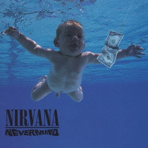 NIRVANA / ニルヴァーナ / NEVERMIND / ネヴァーマインド