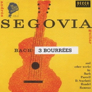 ANDRES SEGOVIA / アンドレス・セゴビア / セゴビア・コレクション第12集@〔パーセル;プレリュード/ヘンデル;メヌエット□他〕セゴビア(g)
