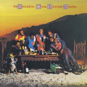 CRUSADERS / クルセイダーズ / クルセイダーズ/南から来た十字軍