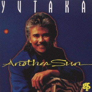 YUTAKA / YUTAKA/アナザー・サン