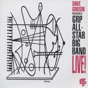 GRP ALL-STAR BIG BAND / GRPオールスター・ビッグ・バンド / デイヴ・グルーシン・プレゼンツ・GRPオールスター・ビッグ・バンド/ライヴ・イン・ジャパン!