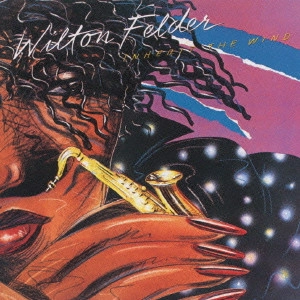 WILTON FELDER / ウィルトン・フェルダー / ウィルトン・フェルダー/インヘリット・ザ・ウィンド
