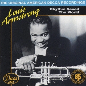 LOUIS ARMSTRONG / ルイ・アームストロング / ルイ・アームストロング／リズム・セイヴド・ザ・ワールド～ルイ・アームストロング1935－36