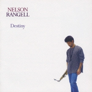 NELSON RANGELL / ネルソン・ランジェル / ネルソン・ランジェル/デスティニー