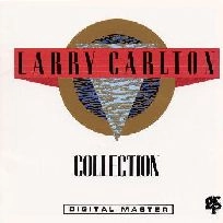 LARRY CARLTON / ラリー・カールトン / ラリー･カールトン･コレクション～BEST ONE