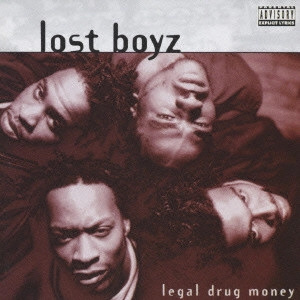 LOST BOYZ / ロスト・ボーイズ / リーガル・ドラッグ・マネー