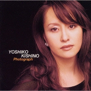 YOSHIKO KISHINO / 木住野佳子 / フォトグラフ / PHOTOGRAPH