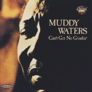 MUDDY WATERS / マディ・ウォーターズ / キャント・ゲット・ノー・グラインディン~“アンク”イン・ファンク(国内盤 帯付 解説付) / "CAN'T GET NO GRIDIN' & ""UNK"" IN FUNK"