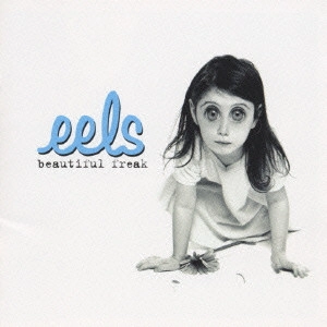 EELS / イールズ / ビューティフル・フリーク