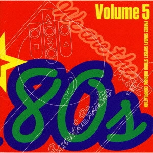 V.A. ('80S/'90S/'00S GIANTS) / ウィ・アー・ザ・エイティーズVol.5 / WE ARE THE 80S
