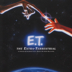JOHN WILLIAMS / ジョン・ウィリアムズ / 「E.T.(完全盤)」オリジナル・サウンドトラック