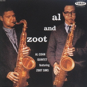 ZOOT SIMS / ズート・シムズ / アル・アンド・ズート～アル・コーン・クインテット・フィーチャリング・ズート・シムズ / AL AND ZOOT - AL CHON QUINTET FEATURING ZOOT SIMS