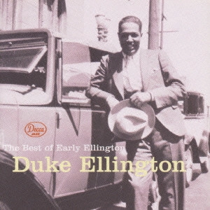 DUKE ELLINGTON / デューク・エリントン / ザ・ベスト・オブ・アーリー・エリントン / THE BEST OF EARLY ELLINGTON