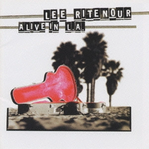 LEE RITENOUR / リー・リトナー / リオ・ファンク~アライヴ・イン・L.A. / ALIVE IN L.A.