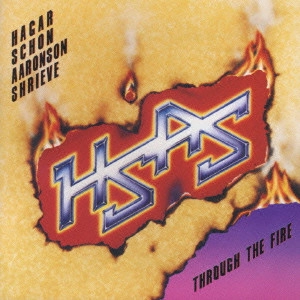 SAMMY HAGAR / サミー・ヘイガー / "ヘイガー,ショーン,アーロンソン,シュリーヴ/炎の饗宴" / "HAGAR,SCHON,AARONSON,SHRIEVE/THROUGH THE FIRE"