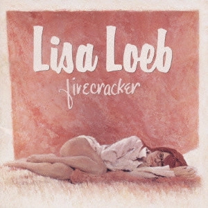 LISA LOEB / リサ・ローブ / ファイアークラッカー / FIRECRACKER