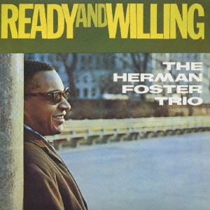 HERMAN FOSTER / ハーマン・フォスター / レディ・アンド・ウィリング / READY AND WILLING