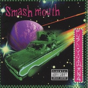 SMASH MOUTH / スマッシュ・マウス / FUSH YU MANG
