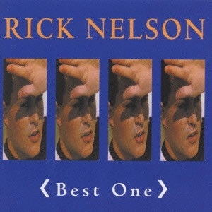 リック・ネルソン / 永遠のヴォーカル・アイドル~リック・ネルソン・ベスト / RICK NELSON