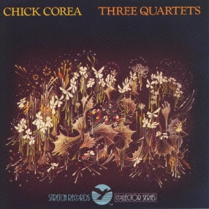 CHICK COREA / チック・コリア / スリー・カルテッツ＋4 / THREE QUARTETS