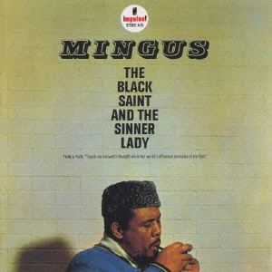 チャールス・ミンガス / 黒い聖者と罪ある女 / THE BLACK SAINT AND THE SINNER LADY