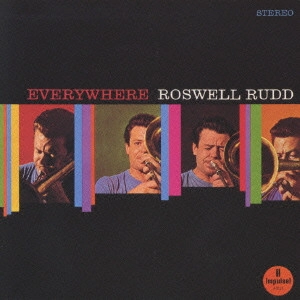 ROSWELL RUDD / ラズウェル・ラッド / エヴリホエア / EVERYWHERE