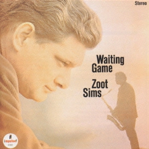 ZOOT SIMS / ズート・シムズ / ウェイティング・ゲーム / WAITING GAME