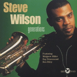 STEVE WILSON / スティーヴ・ウィルソン(JAZZ) / ジェネレーションズ / GENERATIONS